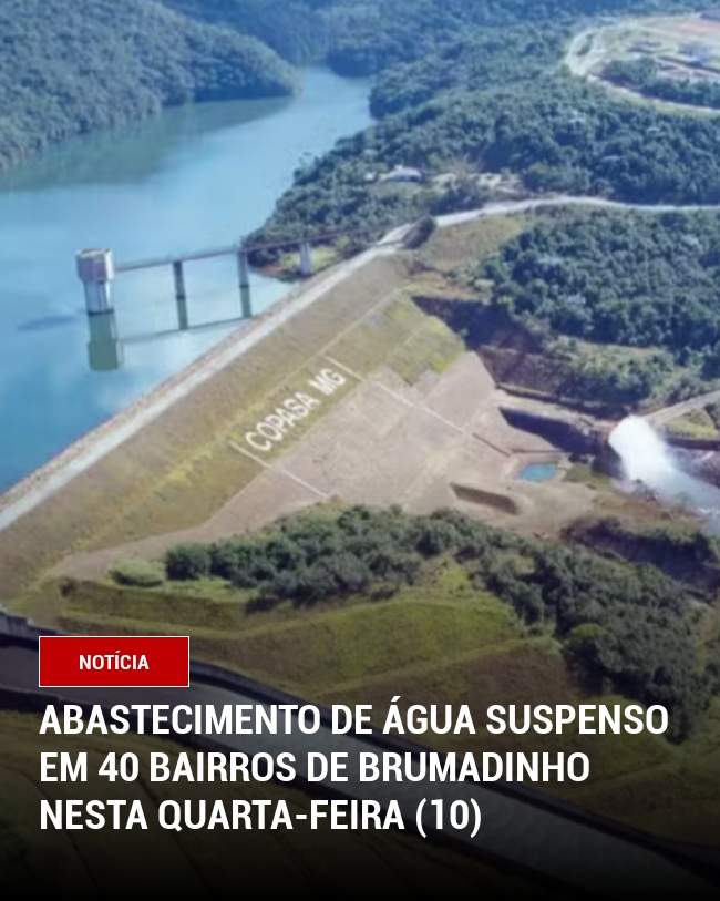 Abastecimento de Água Suspenso em 40 Bairros de Brumadinho Nesta Quarta-feira (10)
