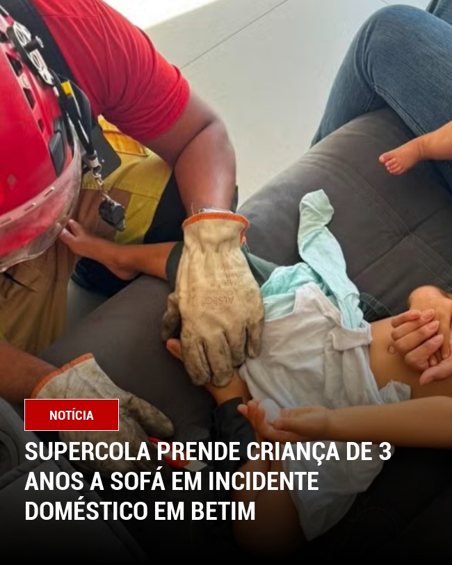 Supercola prende criança de 3 anos a sofá em incidente doméstico em Betim