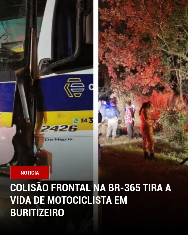 Colisão frontal na BR-365 tira a vida de motociclista em Buritizeiro