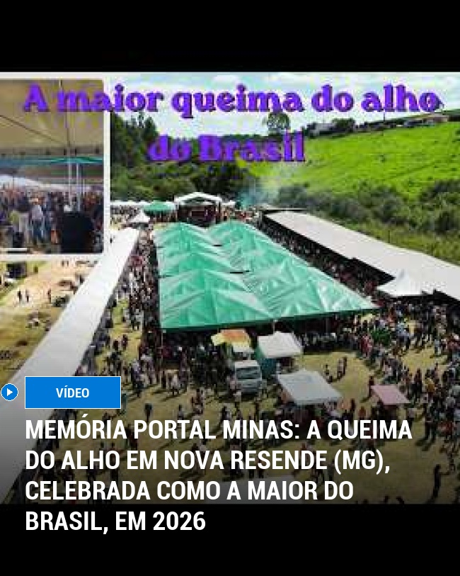 MEMÓRIA PORTAL MINAS: A Queima do Alho em Nova Resende (MG), celebrada como a maior do Brasil, em 2026