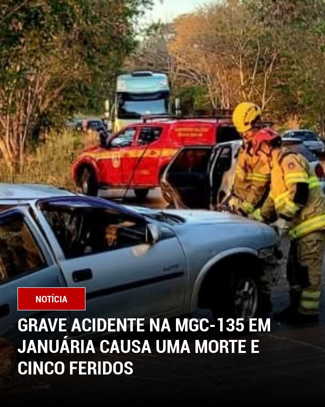 Grave Acidente na MGC-135 em Januária Causa Uma Morte e Cinco Feridos