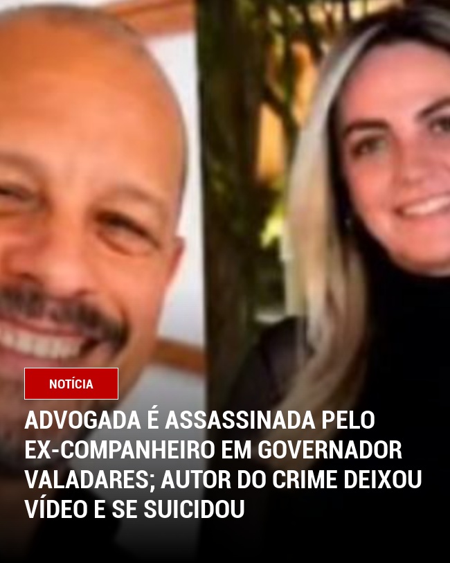Advogada é assassinada pelo ex-companheiro em Governador Valadares; autor do crime deixou vídeo e se suicidou