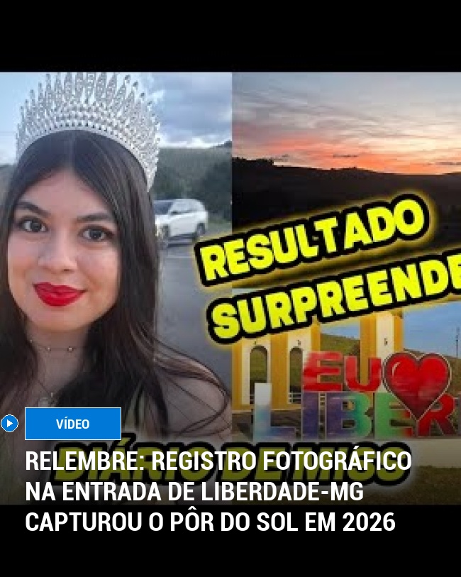 RELEMBRE: Registro Fotográfico na Entrada de Liberdade-MG Capturou o Pôr do Sol em 2026