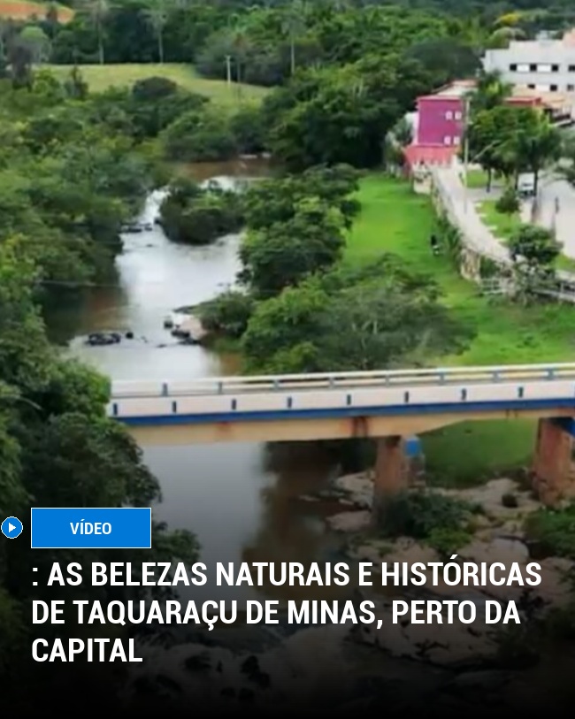 : As Belezas Naturais e Históricas de Taquaraçu de Minas, perto da Capital