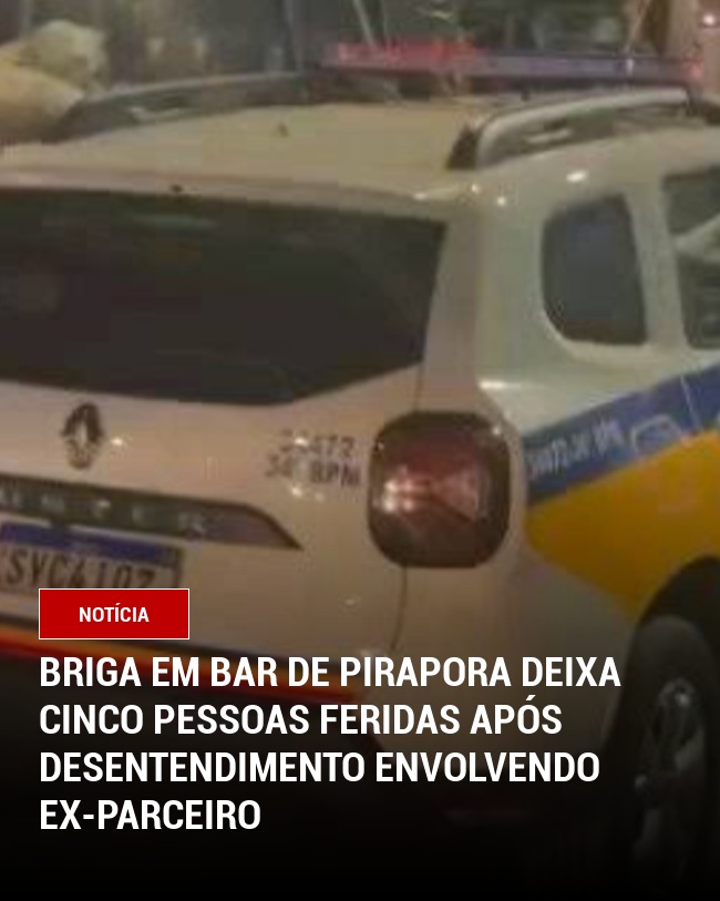 Briga em bar de Pirapora deixa cinco pessoas feridas após desentendimento envolvendo ex-parceiro