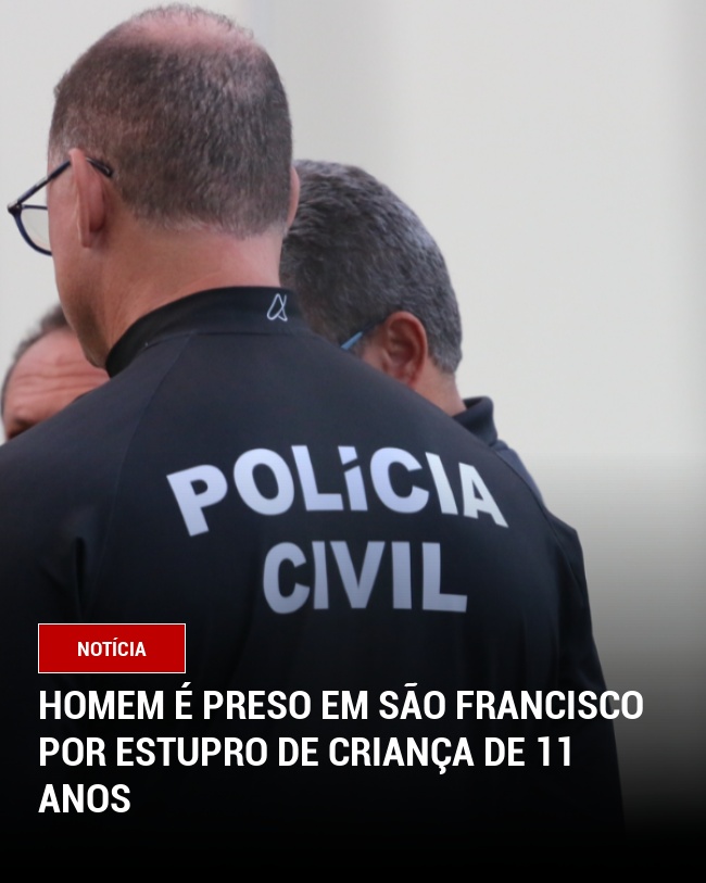 Homem é preso em São Francisco por estupro de criança de 11 anos