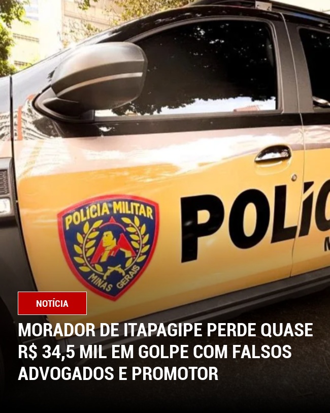 Morador de Itapagipe Perde Quase R$ 34,5 Mil em Golpe com Falsos Advogados e Promotor