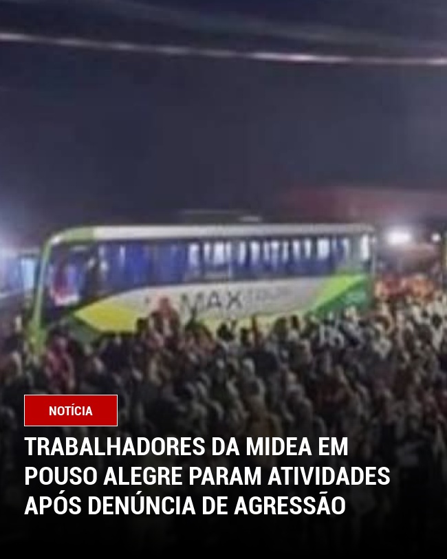Trabalhadores da Midea em Pouso Alegre param atividades após denúncia de agressão