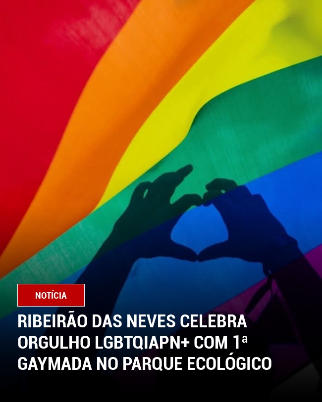 Ribeirão das Neves Celebra Orgulho LGBTQIAPN+ com 1ª Gaymada no Parque Ecológico