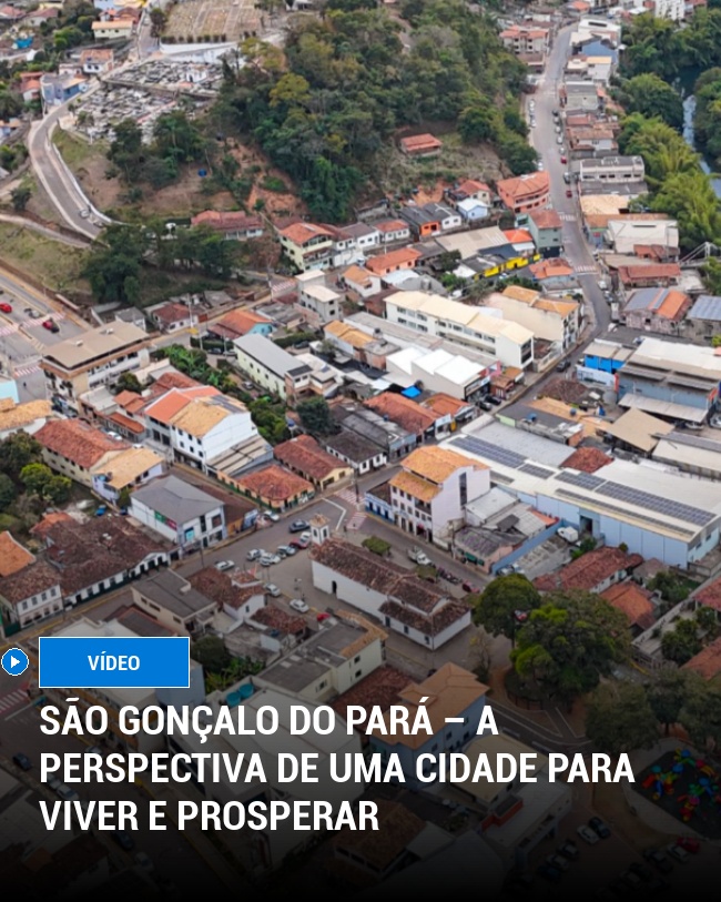 São Gonçalo do Pará – A Perspectiva de uma Cidade para Viver e Prosperar