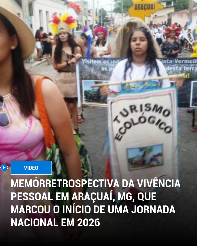 MEMÓRRetrospectiva da vivência pessoal em Araçuaí, MG, que marcou o início de uma jornada nacional em 2026