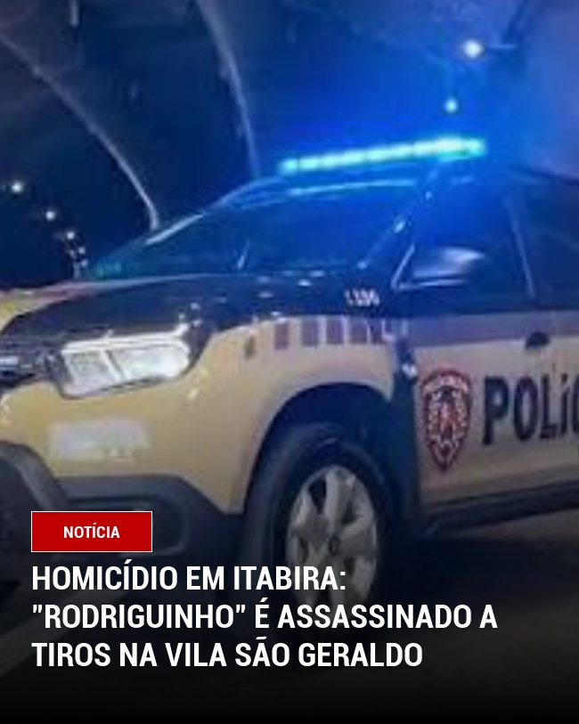 Homicídio em Itabira: "Rodriguinho" é assassinado a tiros na Vila São Geraldo