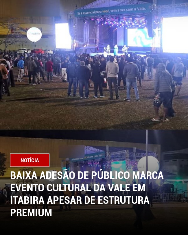 Baixa Adesão de Público Marca Evento Cultural da Vale em Itabira Apesar de Estrutura Premium