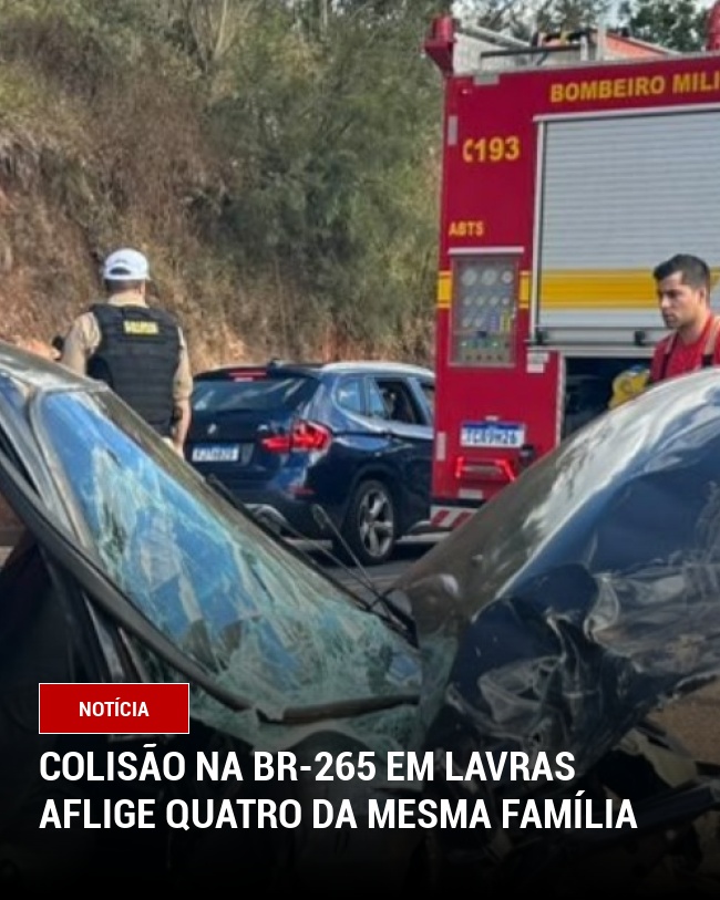 Colisão na BR-265 em Lavras aflige Quatro da Mesma Família