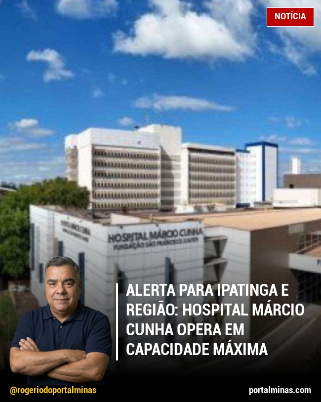 Alerta para Ipatinga e região: Hospital Márcio Cunha Opera em Capacidade Máxima