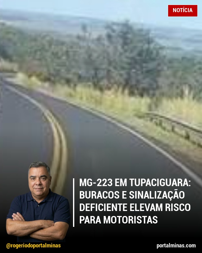 MG-223 em Tupaciguara: Buracos e Sinalização Deficiente Elevam Risco para Motoristas