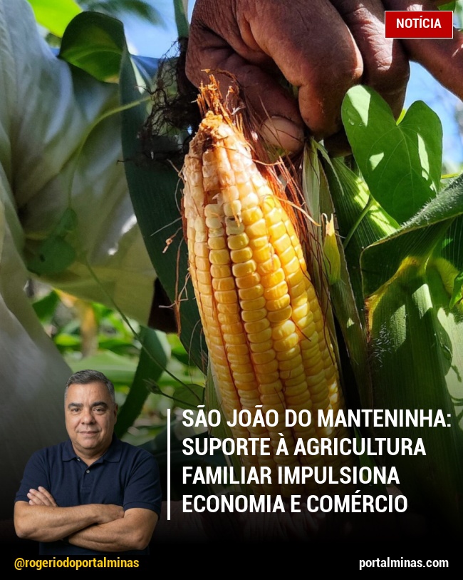 São João do Manteninha: Suporte à Agricultura Familiar Impulsiona Economia e Comércio