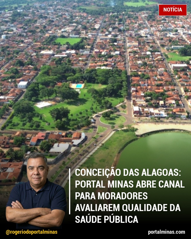 Conceição das Alagoas: Portal Minas Abre Canal para Moradores Avaliarem Qualidade da Saúde Pública
