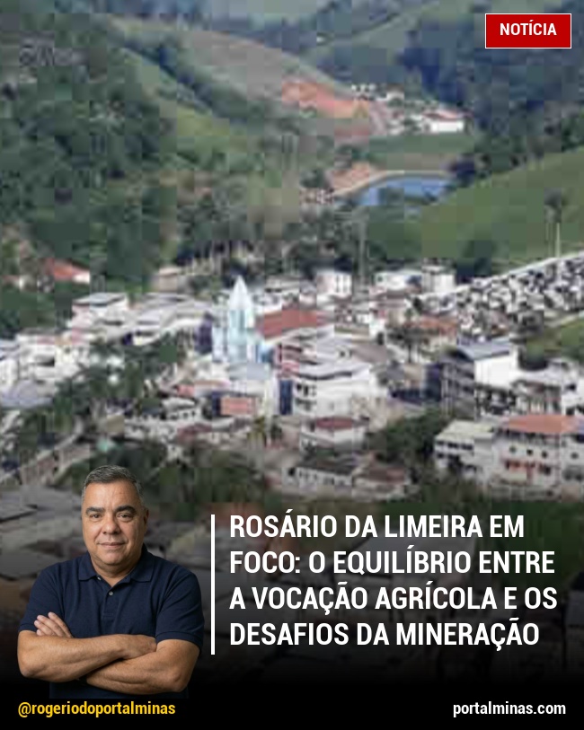 Rosário da Limeira em Foco: O Equilíbrio entre a Vocação Agrícola e os Desafios da Mineração