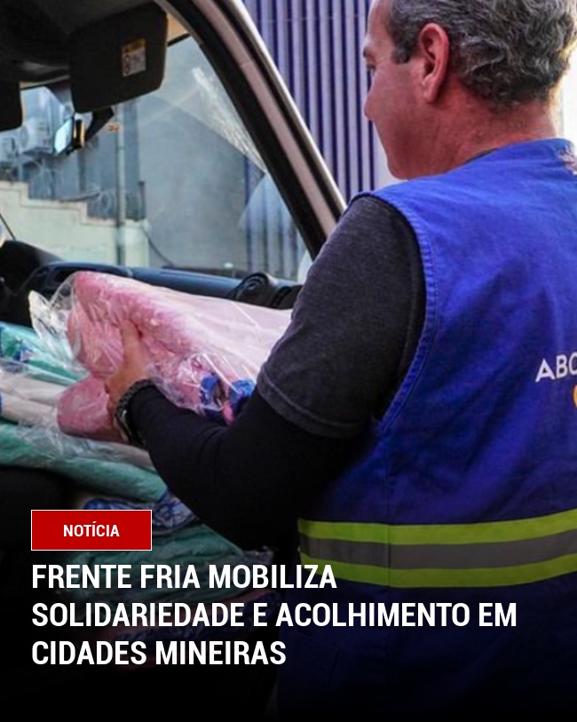 Frente Fria Mobiliza Solidariedade e Acolhimento em Cidades Mineiras