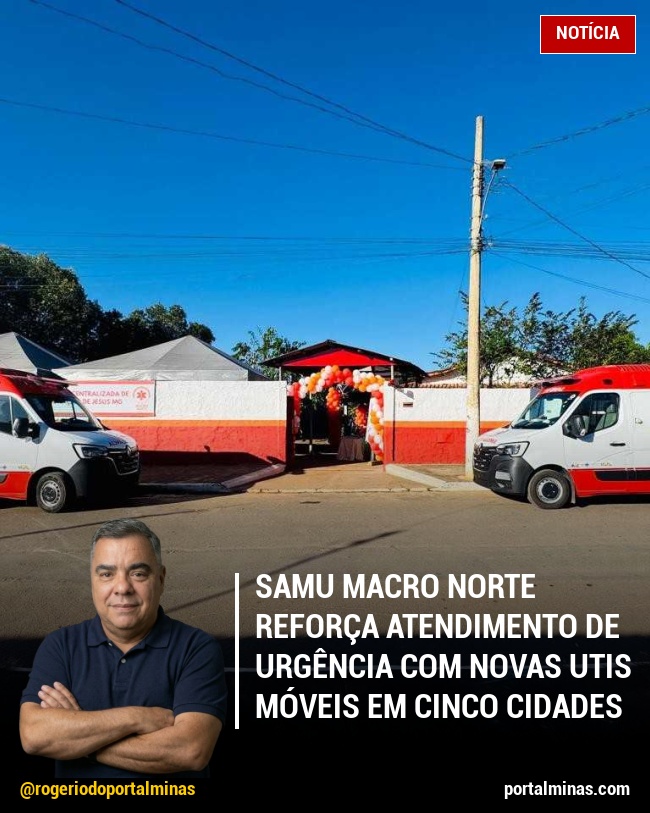 Samu Macro Norte Reforça Atendimento de Urgência com Novas UTIs Móveis em Cinco Cidades