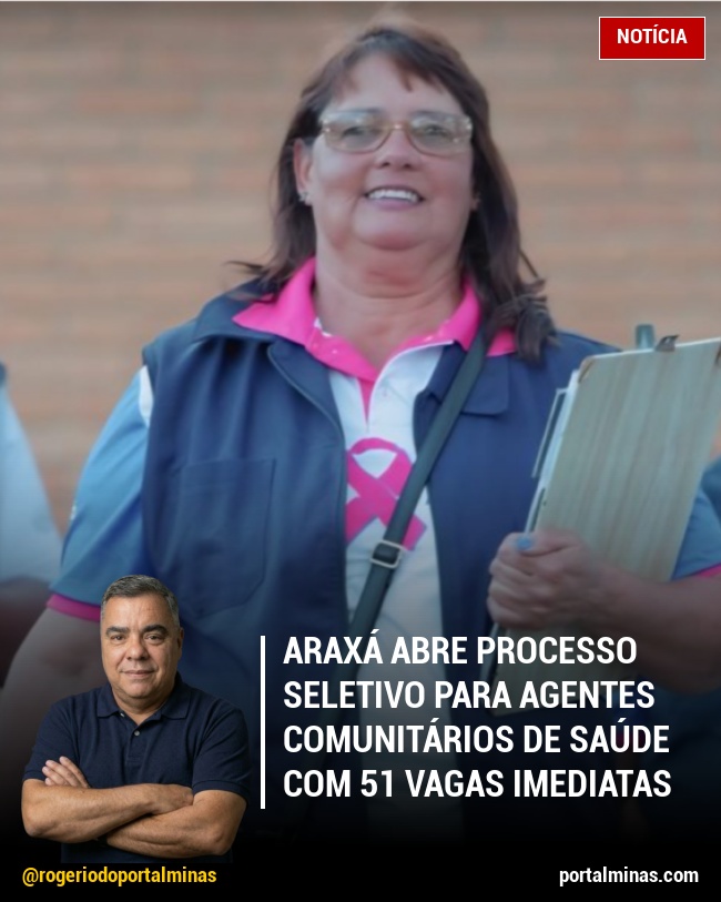 Araxá Abre Processo Seletivo para Agentes Comunitários de Saúde com 51 Vagas Imediatas