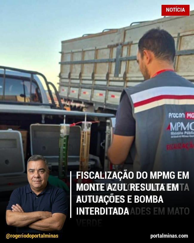Fiscalização do MPMG em Monte Azul Resulta em Autuações e Bomba Interditada