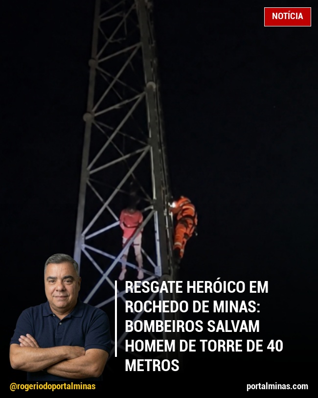 Resgate Heróico em Rochedo de Minas: Bombeiros Salvam Homem de Torre de 40 Metros