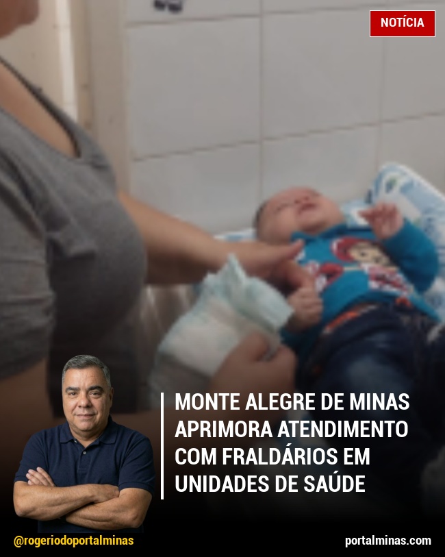 Monte Alegre de Minas Aprimora Atendimento com Fraldários em Unidades de Saúde