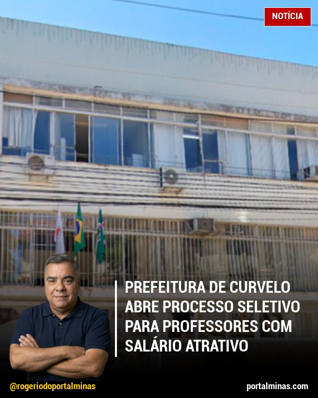 Prefeitura de Curvelo Abre Processo Seletivo para Professores com Salário Atrativo