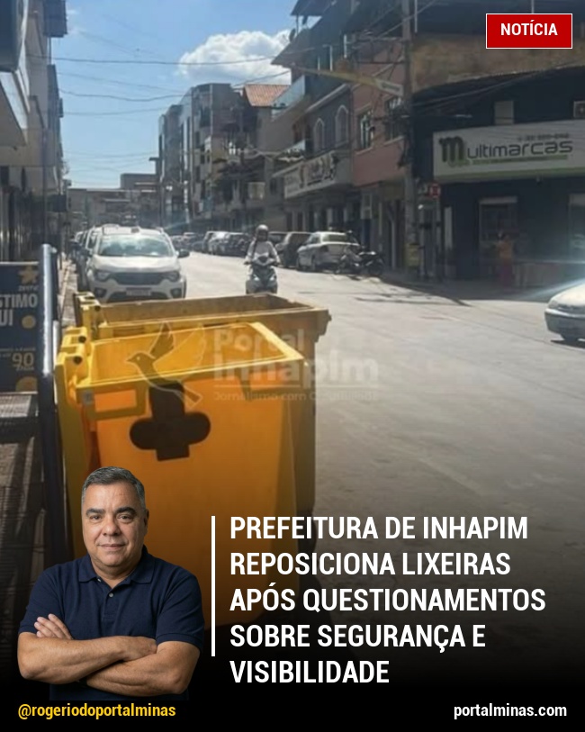 Prefeitura de Inhapim Reposiciona Lixeiras Após Questionamentos Sobre Segurança e Visibilidade