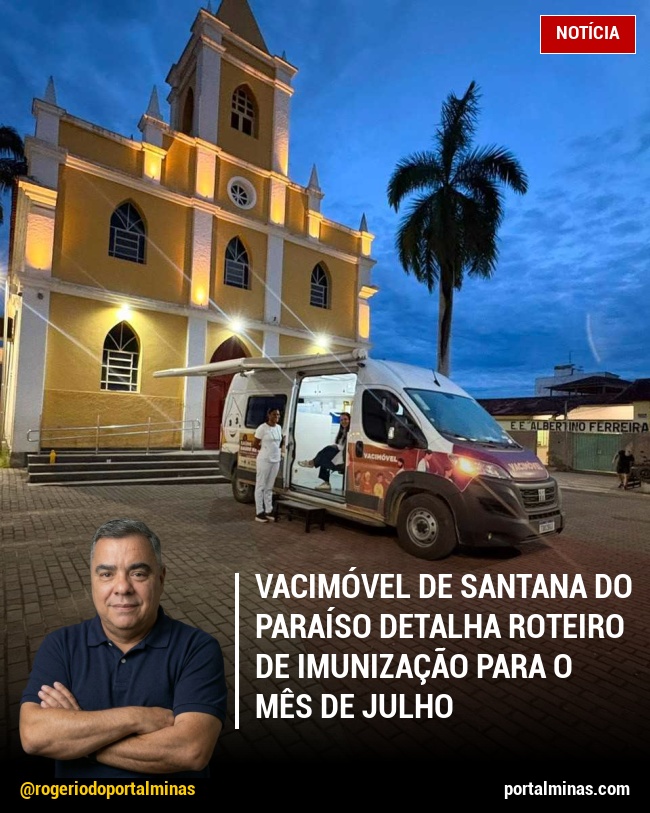 Vacimóvel de Santana do Paraíso Detalha Roteiro de Imunização para o Mês de Julho