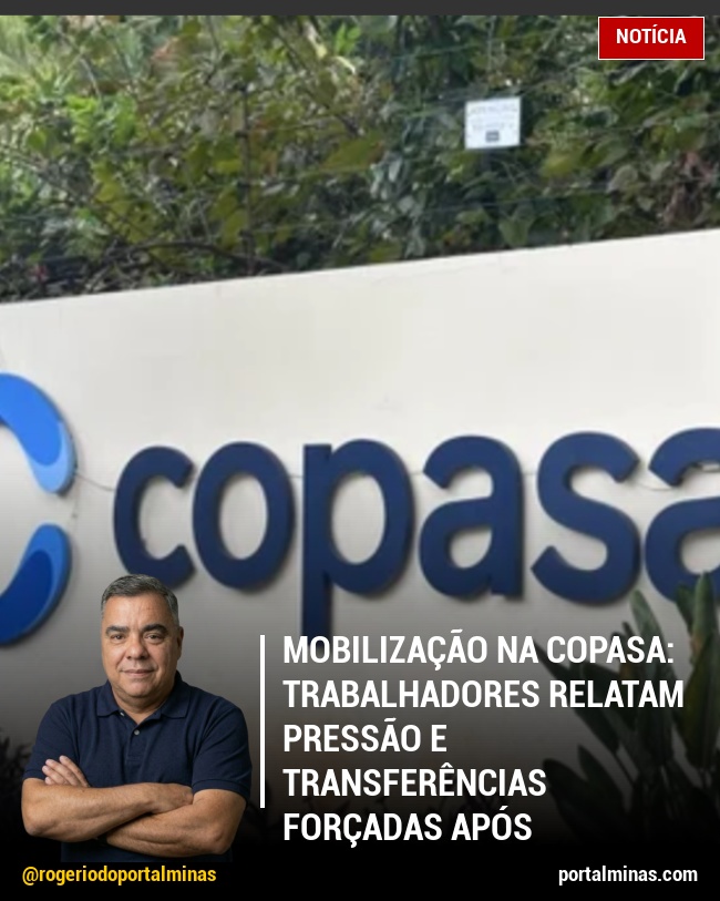 Mobilização na Copasa: Trabalhadores Relatam Pressão e Transferências Forçadas após privatização