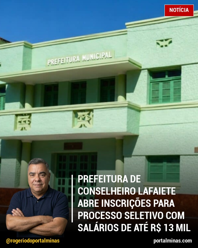Prefeitura de Conselheiro Lafaiete Abre Inscrições para Processo Seletivo com Salários de Até R$ 13 Mil