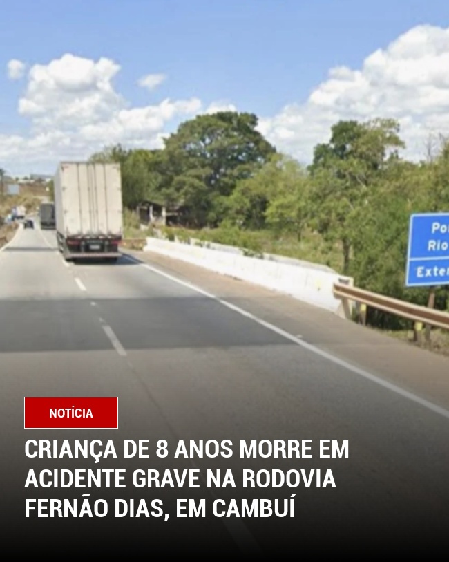 Criança de 8 Anos Morre em Acidente Grave na Rodovia Fernão Dias, em Cambuí