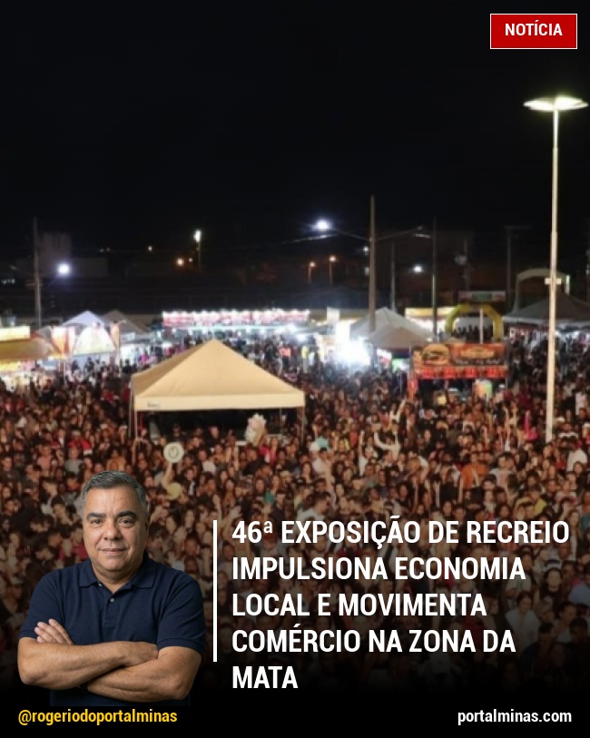 46ª Exposição de Recreio Impulsiona Economia Local e Movimenta Comércio na Zona da Mata