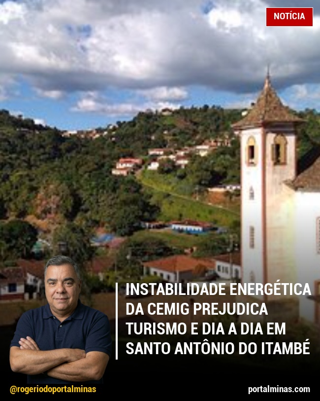 Instabilidade Energética da Cemig Prejudica Turismo e Dia a Dia em Santo Antônio do Itambé