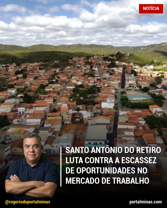 Santo Antônio do Retiro Luta Contra a Escassez de Oportunidades no Mercado de Trabalho
