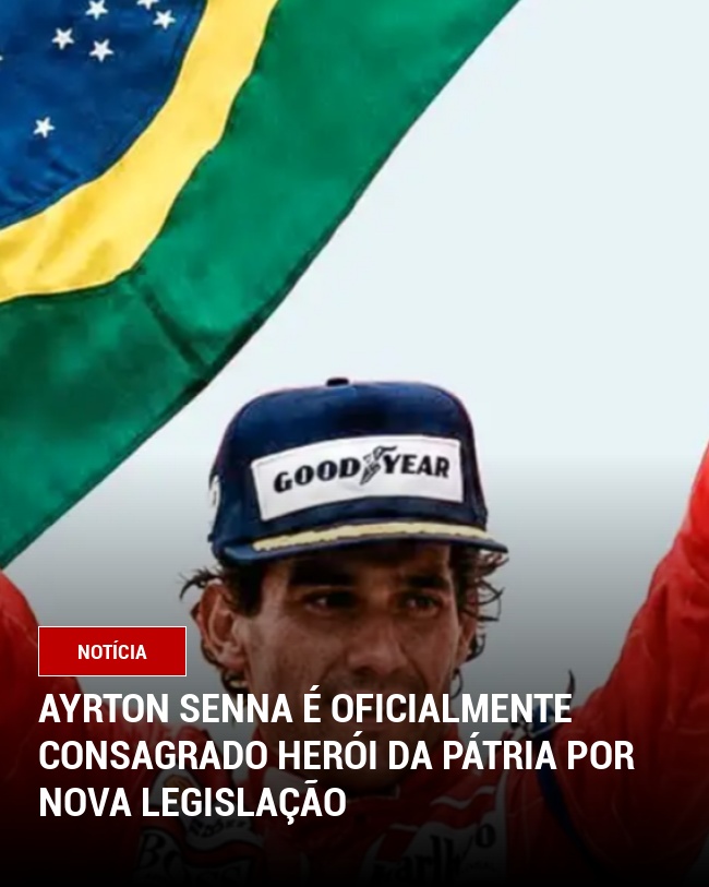 Ayrton Senna é oficialmente consagrado Herói da Pátria por nova legislação