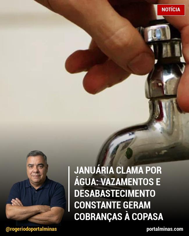 Januária Clama por Água: Vazamentos e Desabastecimento Constante Geram Cobranças à Copasa