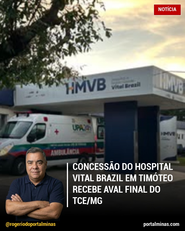 Concessão do Hospital Vital Brazil em Timóteo Recebe Aval Final do TCE/MG