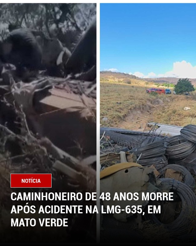 Caminhoneiro de 48 anos morre após acidente na LMG-635, em Mato Verde