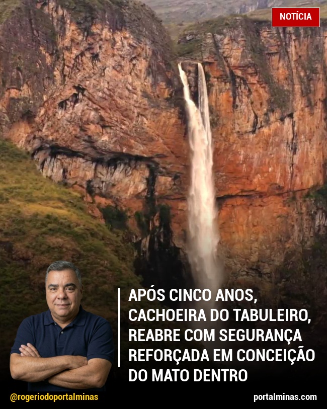 Após Cinco Anos, Cachoeira do Tabuleiro, Reabre com Segurança Reforçada em Conceição do Mato Dentro