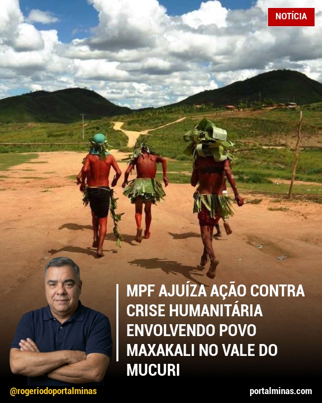 MPF Ajuíza Ação Contra Crise Humanitária Envolvendo Povo Maxakali no Vale do Mucuri