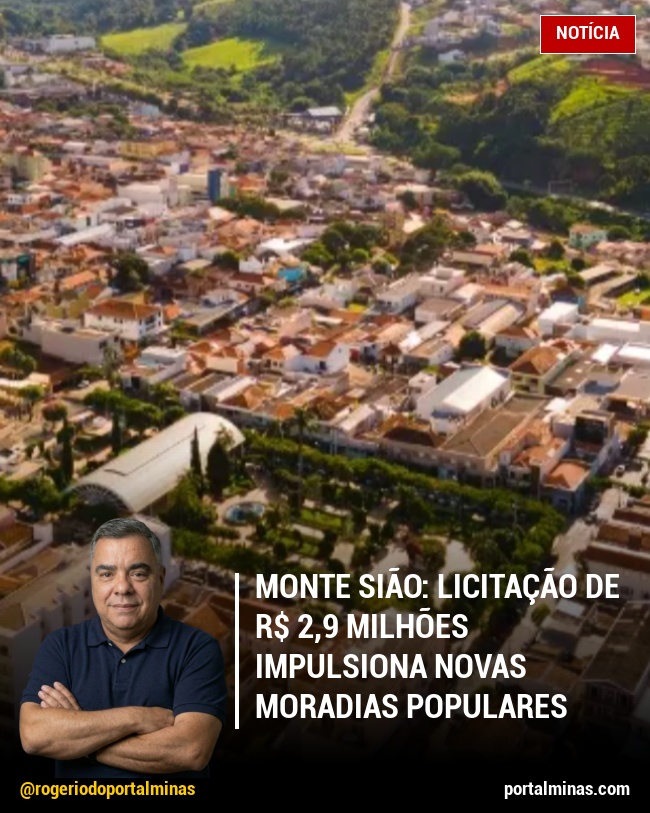 Monte Sião: Licitação de R$ 2,9 Milhões Impulsiona Novas Moradias Populares