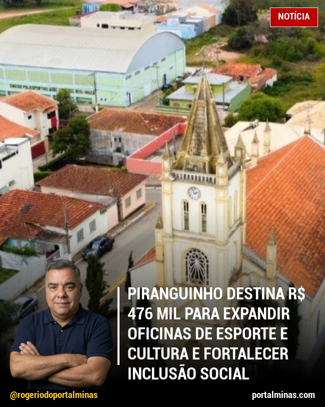 Piranguinho destina R$ 476 mil para expandir oficinas de esporte e cultura e fortalecer inclusão social
