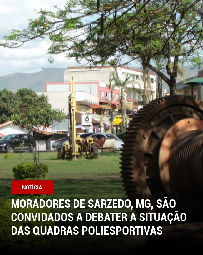 Moradores de Sarzedo, MG, são convidados a debater a situação das quadras poliesportivas