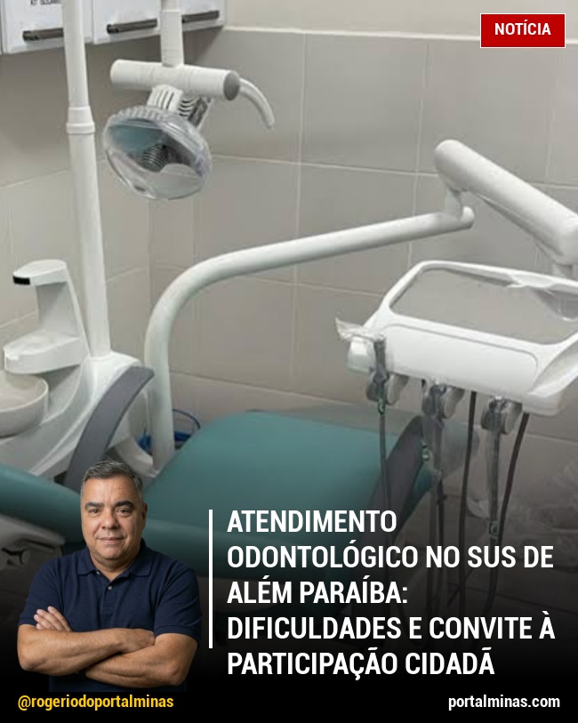 Atendimento Odontológico no SUS de Além Paraíba: Dificuldades e Convite à Participação Cidadã