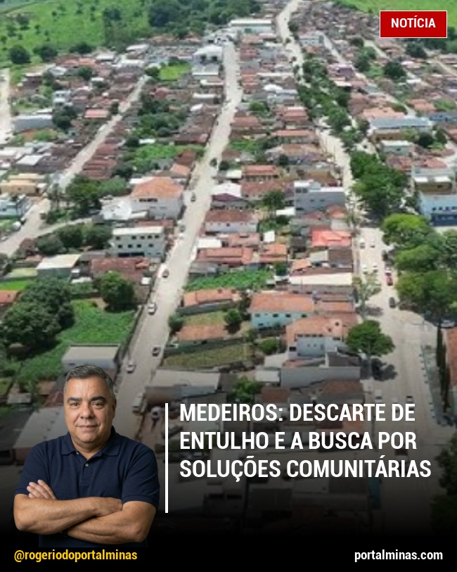Medeiros: Descarte de Entulho e a Busca por Soluções Comunitárias