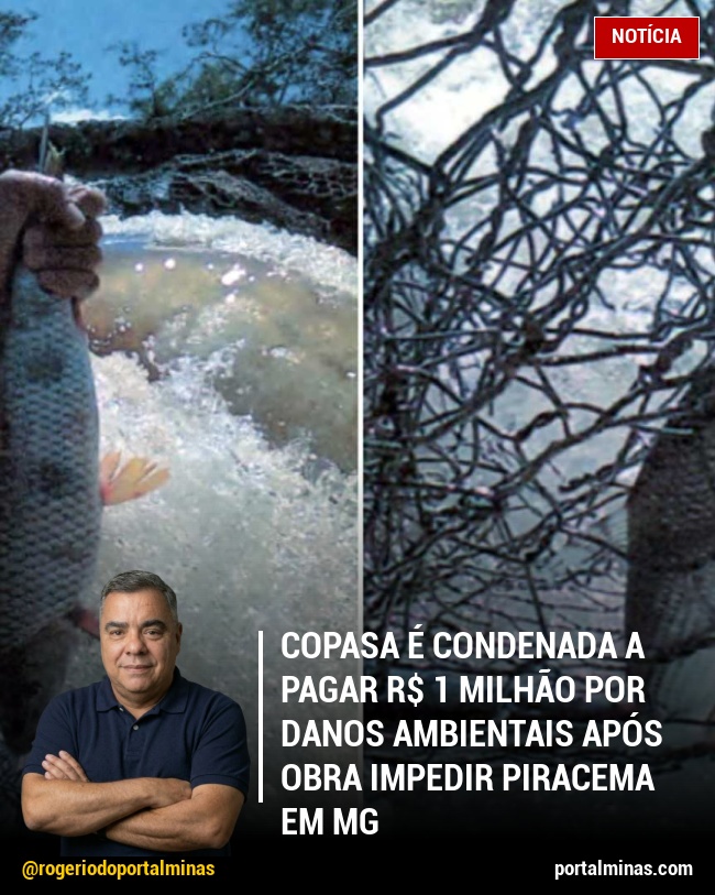 Copasa é Condenada a Pagar R$ 1 Milhão por Danos Ambientais Após Obra Impedir Piracema em MG